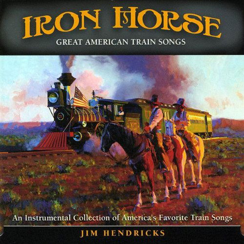 Cover for Jim Hendricks · Iron Horse (CD) (2009)