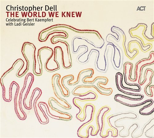 Cover for Christopher Dell · World We Knew (CD) (2007)