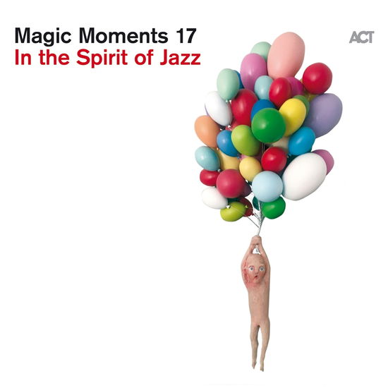 Various Artists · Magic Moments 17 - In The Spirit Of Jazz (CD) [Digipak] (2024)