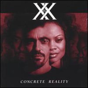 Cover for X is X · Concrete Reality (CD) (2005)