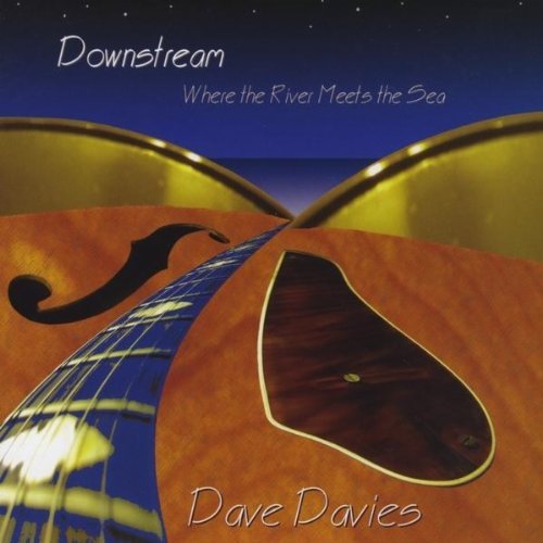 Cover for Dave Davies · Downstream Where the River Meets the Sea (CD) (2010)