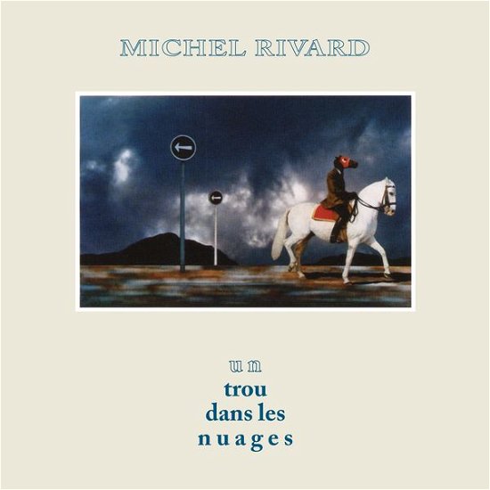 Cover for Michel Rivard · Un Trou Dans Les Nuages (CD) (2012)
