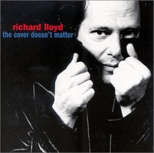 Cover for Richard Lloyd · Cover Doesn't Matter (CD) (2018)