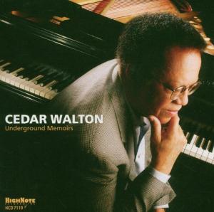 Underground Memoirs - Cedar Walton - Musiikki - Highnote - 0632375711924 - tiistai 24. toukokuuta 2005