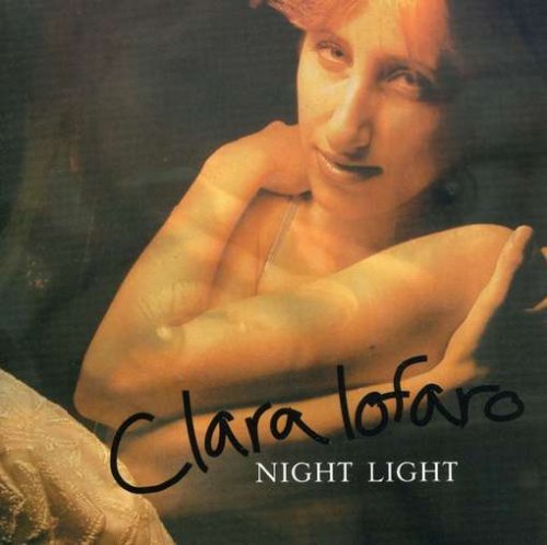 Night Light - Clara Lofaro - Music - Come True Records - 0634479404924 - December 17, 2002