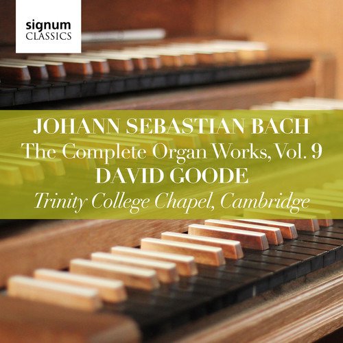 Bach,j.s. / Goode · Complete Organ Works 9 (CD) (2018)