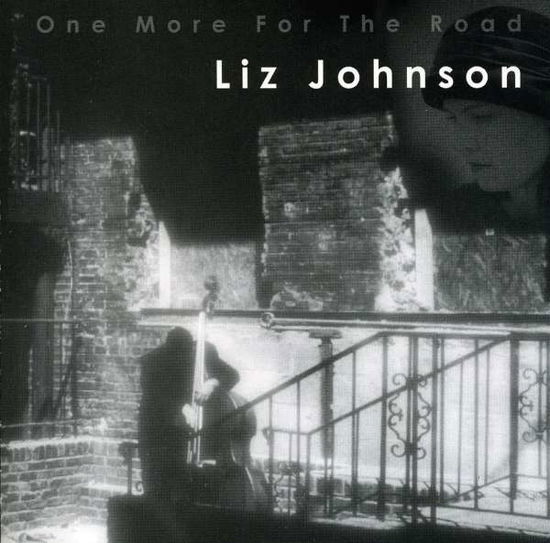 Cover for Liz Johnson · One More for the Road (CD) (2003)