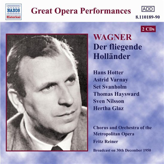 * WAGNER:Der fliegende Holländer - Reiner / Hotter / Varnay/+ - Musique - Naxos Historical - 0636943118924 - 2 décembre 2002