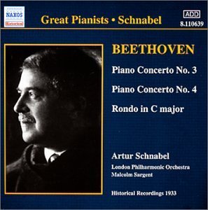 Beethoven / Piano Concerto No 3 & 4 - Schnabel / Lpo / Sargent - Music - NAXOS HISTORICAL - 0636943163924 - June 4, 2001