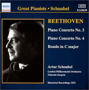 Beethoven / Piano Concerto No 3 & 4 - Schnabel / Lpo / Sargent - Musiikki - NAXOS HISTORICAL - 0636943163924 - maanantai 4. kesäkuuta 2001