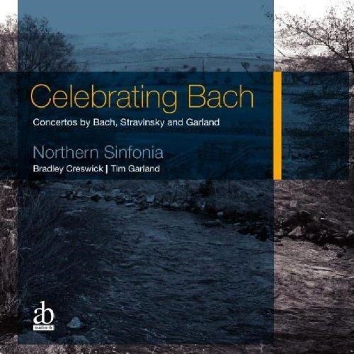 Cover for Northern Sinfonia / Creswick · Celebrating Bach (CD) (2009)