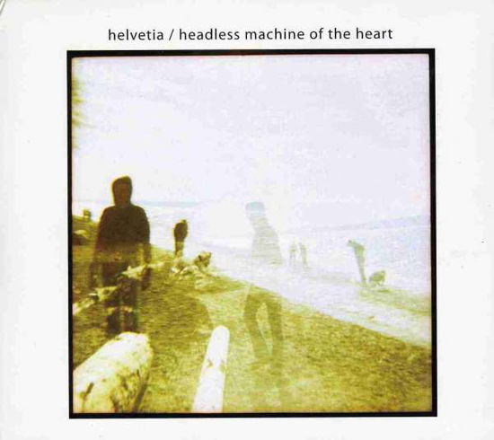 Headless Machine of the Heart - Helvetia - Music - STATIC CULT - 0641444031924 - August 8, 2008