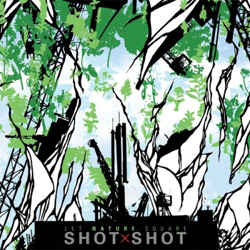 Let Nature Square - Shot X Shot - Musiikki - HIGH TWO - 0642623501924 - tiistai 13. toukokuuta 2008