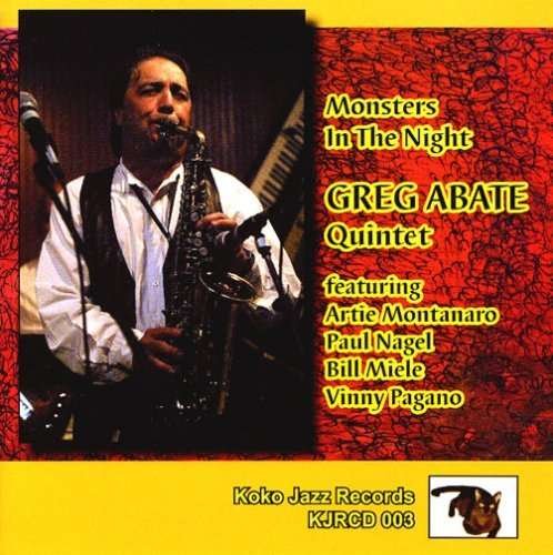Cover for Greg Abate · Monsters in the Night (CD) (2006)