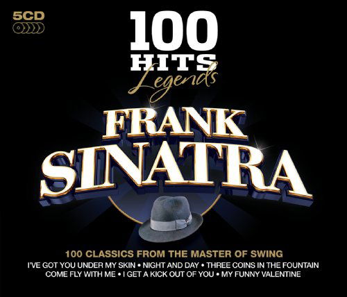 100 Hits Legends - Frank Sinatra - Muzyka - 100 HITS - 0654378602924 - 5 października 2009