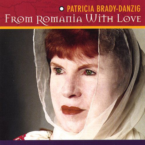 Cover for Patricia Brady-danzig · From Romania with Love (CD) (2001)