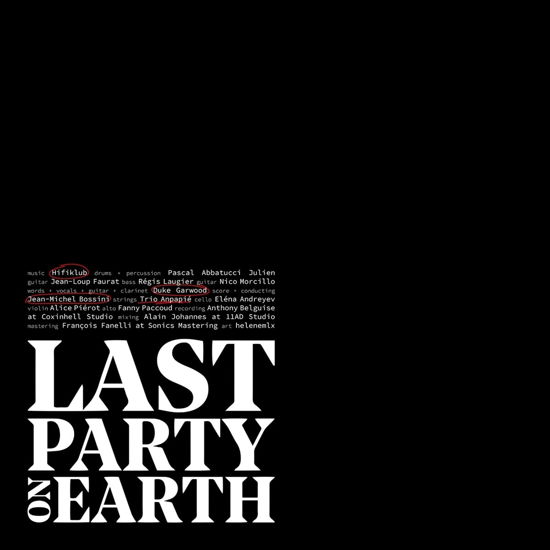 Last Party On Earth - Hifiklub / Duke Garwood / Jean-Michel Bossini - Música - SUBSOUND RECORDS - 0661706573924 - 26 de novembro de 2021