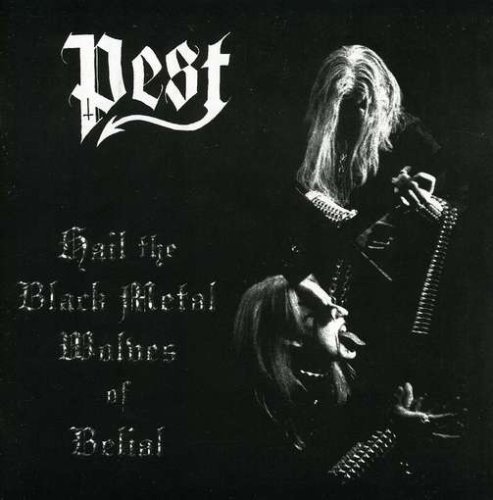 Hail Teh Black Metal Wolves of Belial - Pest - Musik - MVD - 0666616110924 - 11. april 2013