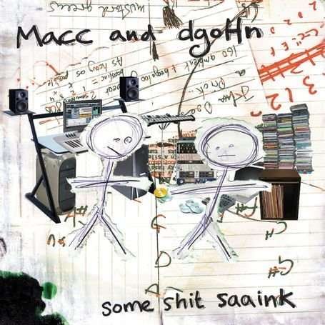 Cover for Macc &amp; Dgohn · Some Shit Saaink (CD) (2010)