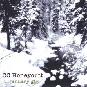 Cover for Cc Honeycutt · January Girl (CD) (2005)