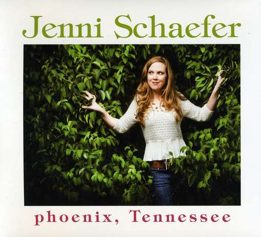 Phoenix Tennessee - Schaefer Jenni - Musiikki - CD Baby - 0678572970924 - maanantai 10. tammikuuta 2011