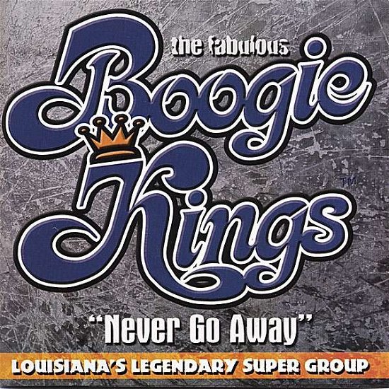Cover for Boogie Kings · Never Go Away (CD) (2007)