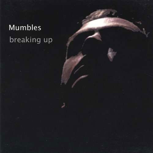 Cover for Mumbles · Breaking Up (CD)