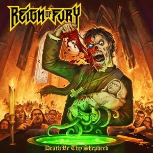 Death Be Thy Shephard - Reign of Fury - Music - Mosh Tuneage - 0689492159924 - March 5, 2015