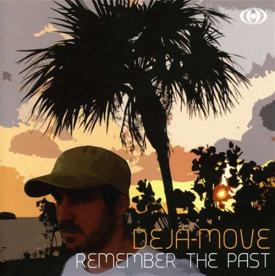 Cover for Deja-move · Remember the Past (CD) (2007)