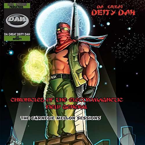 Cover for Da Great Deity Dah · Chronicles of the Electromagnetic Field General (CD) (2017)