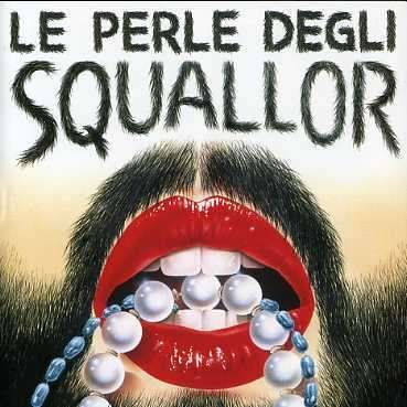 Cover for Squallor · Le Perle Degli Squallor (CD) (1996)