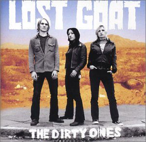 Dirty Ones - Lost Goat - Muziek - TEE PEE RECORDS - 0707239003924 - 13 januari 2014