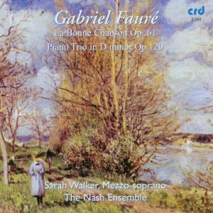La Bonne Chanson Op 61 - Faure / Walker / Nash Ensemble - Musikk - CRD - 0708093338924 - 1. mai 2009
