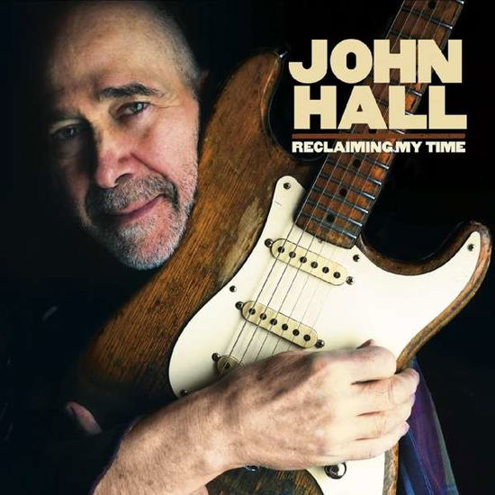 Reclaiming My Time - John Hall - Music - SUNSET BLVD RECORDS - 0708535799924 - June 4, 2021