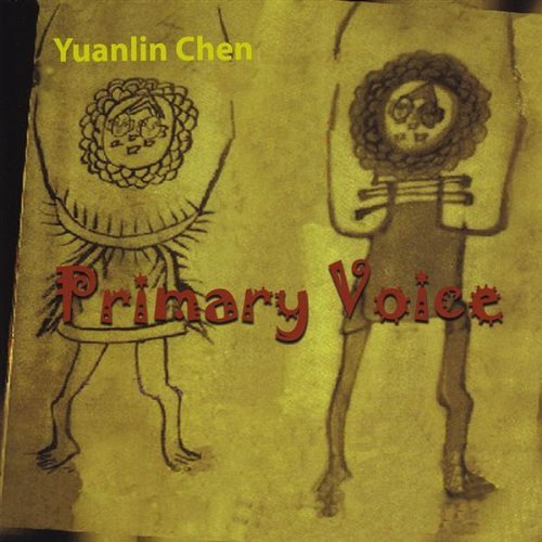 Primary Voice - Yuanlin Chen - Musiikki - CD Baby - 0709363719924 - tiistai 28. lokakuuta 2003