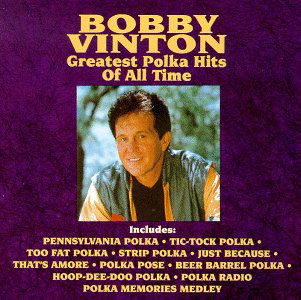 Cover for Bobby Vinton · Greatest Polka Hits of All Time (CD) (1991)