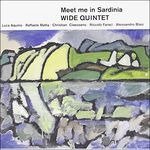 Cover for Wide Quintet · Wide Quintet - Meet Me In Sardinia (ita) (CD) (2014)