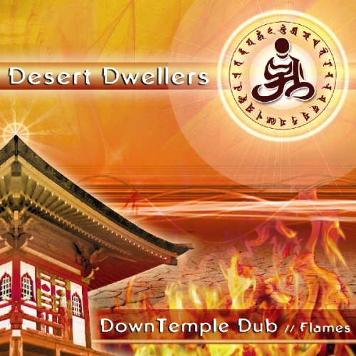 Cover for Desert Dwellers · Downtemple Dub: Flames (CD) (2007)