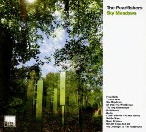 Cover for The Pearlfishers · Sky Meadows (CD) (2003)