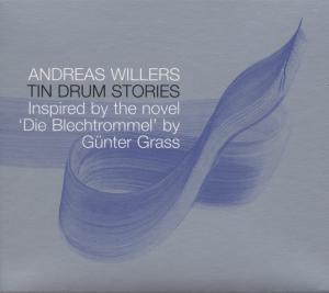 Tin Drum Stories - Andreas Willers - Musik - BETWEEN THE LINES - 0718751017924 - 12 november 2000