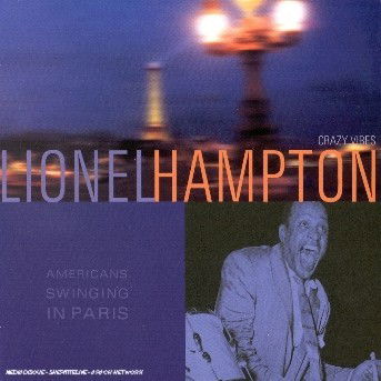 Crazy Vibes - American Swingin - Hampton Lionel - Music - EMI - 0724353964924 - December 17, 2009