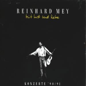 Cover for Reinhard Mey · Mit Lust Und Liebe (CD) (1991)