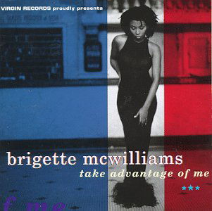 Cover for Mc Williams Brigette · Take Advantage Of Me (CD) (1994)