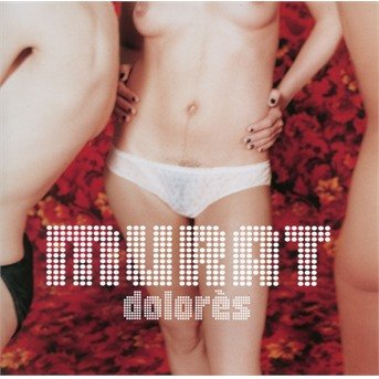 Cover for Jean-louis Murat · Dolores (CD)