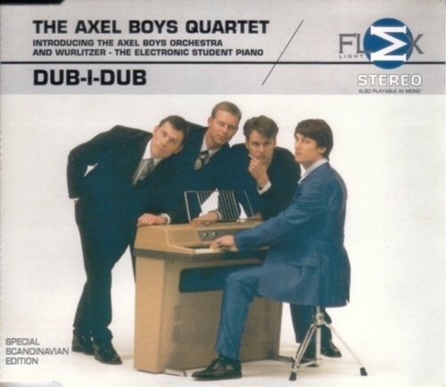 Cover for Axel Boys Quartet · Dub-I-Dub (CD) [Broadcast, Full Length Wurlitzer, Sing A Long With The Ladies edition]
