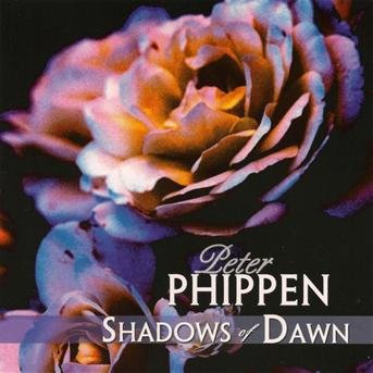 Cover for Peter Phippen · Shadows Of Dawn (CD) (2006)