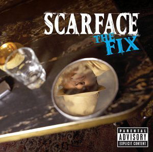 Scarface - the Fix - Scarface - Musiikki - DEF JAM - 0731458690924 - tiistai 6. elokuuta 2002