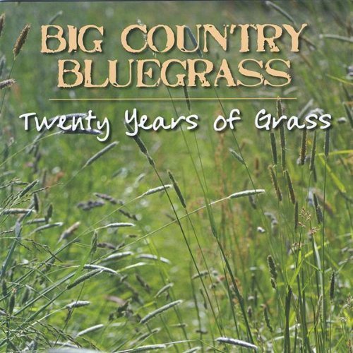 Cover for Big Country Bluegrass · Twenty Years of Grass (CD) (2008)