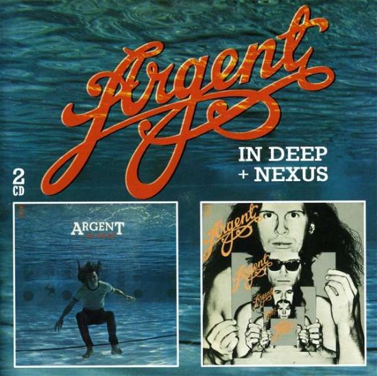 Cover for Argent · In Deep + Nexus (CD) (2005)