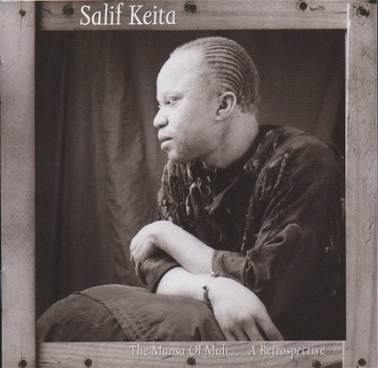 Mansa Of Mali... A Retrospective - Salif Keita - Musik - Island - 0743212084924 - 